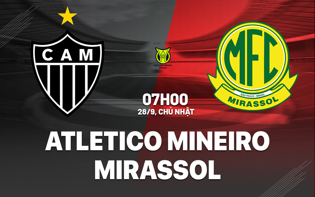 nhan dinh bong da du doan Atletico Mineiro vs Mirassol vdqg brazil hom nay